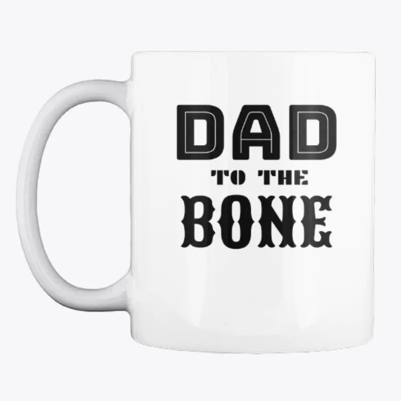 Dad To The Bone 