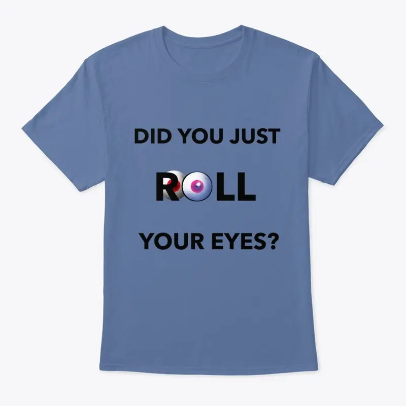 Roll Your Eyes