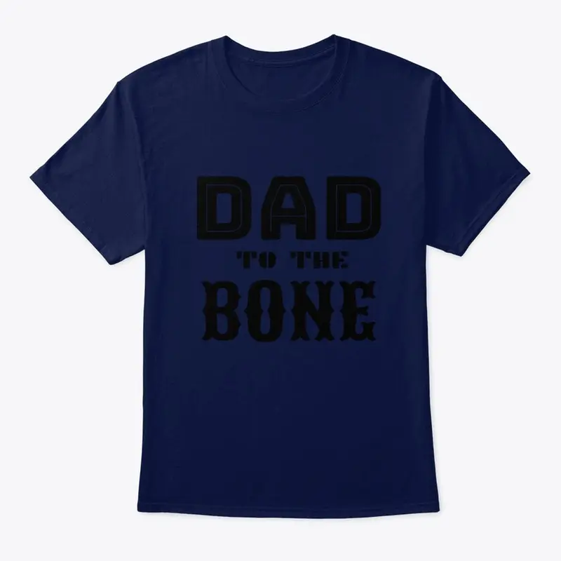 Dad To The Bone 