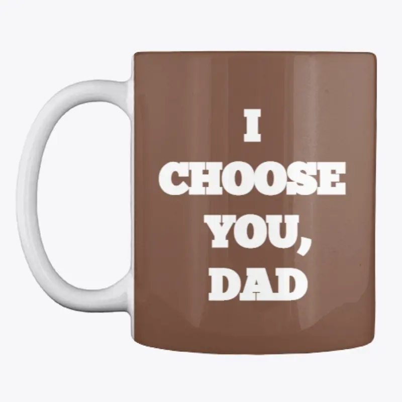 Choose Dad