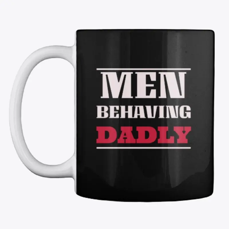 Men Behaving Dadly